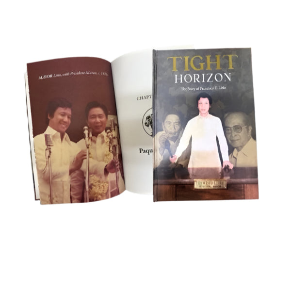 Coffee Table Book / History Book Title: TIGHT HORIZON: The Story of Francisco E. Lirio